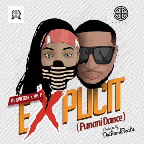 DJ Switch - Punani Dance Ft. Mr P